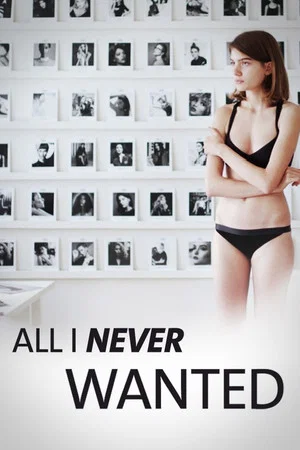 Постер: All I Never Wanted