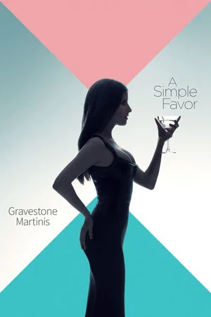 Постер: A Simple Favor: Gravestone Martinis