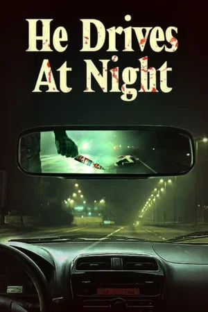 Постер: He Drives at Night
