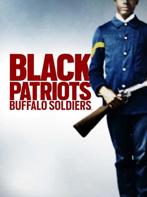 Постер: Black Patriots: Buffalo Soldiers