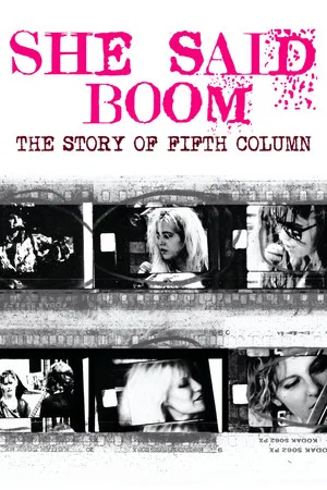 Постер: She Said Boom: The Story of Fifth Column