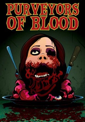 Постер: Purveyors Of Blood