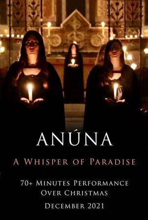 Постер: ANÚNA: A Whisper of Paradise