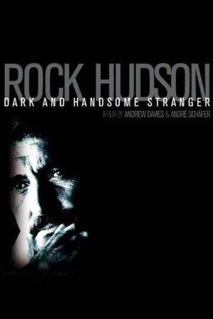 Постер: Rock Hudson: Dark and Handsome Stranger
