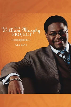 Постер: William Murphy: The William Murphy Project... All Day
