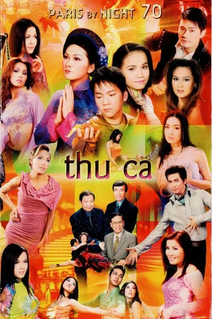 Постер: Paris By Night 70: Thu Ca
