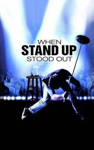 Постер: When Stand Up Stood Out