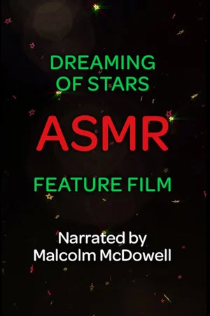 Постер: Dreaming of Stars: An ASMR Feature Film