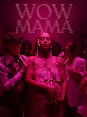 Постер: Wow Mama