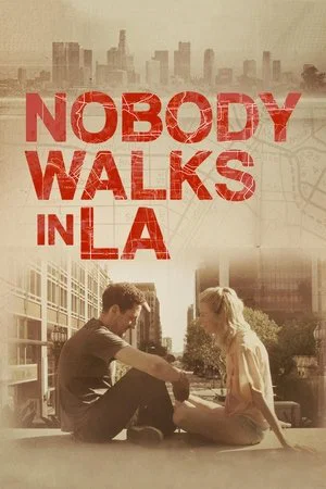 Постер: Nobody Walks in L.A.