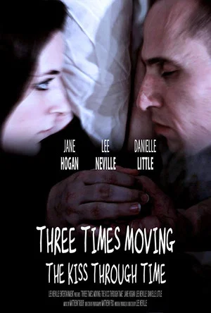 Постер: Three Times Moving: The Kiss Through Time