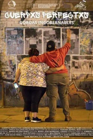 Постер: Cuerpxs Perfectxs: Gordas ingobernables