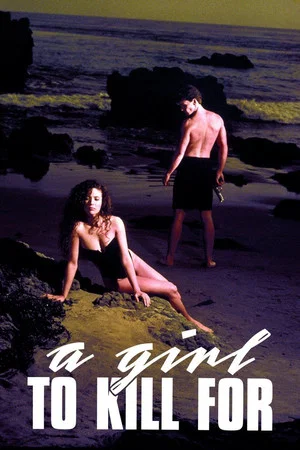 Постер: A Girl to Kill For