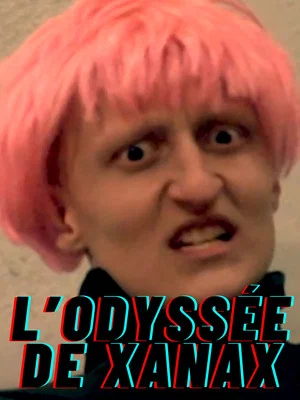 Постер: L'odyssée de Xanax