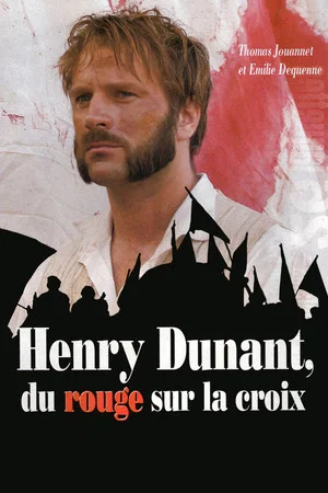 Постер: Henry Dunant: Red on the Cross