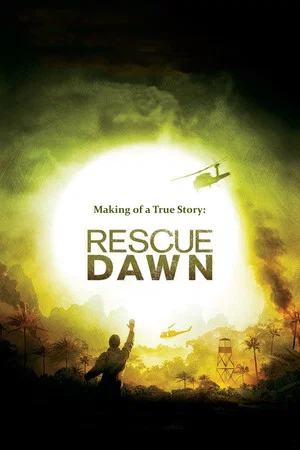 Постер: Making of a True Story: Rescue Dawn
