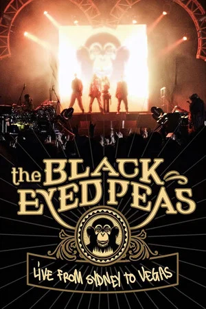 Постер: The Black Eyed Peas: Live from Sydney to Vegas