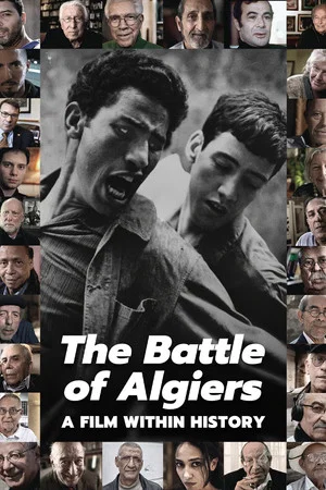 Постер: The Battle of Algiers, a Film Within History