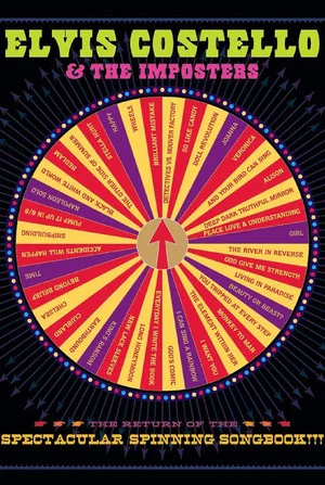 Постер: Elvis Costello & The Imposters: The Return Of The Spectacular Spinning Songbook