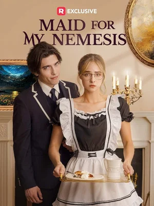 Постер: Maid For My Nemesis