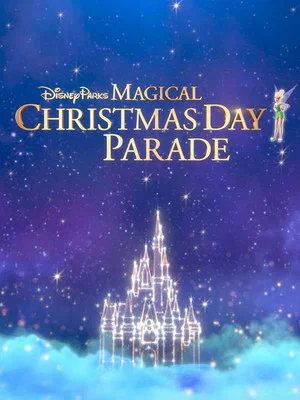 Постер: Disney Parks Magical Christmas Day Parade