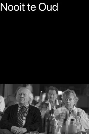 Постер: Never Too Old