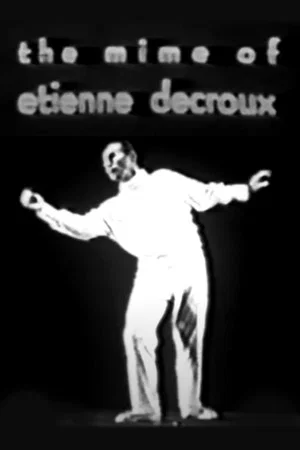 Постер: The Mime of Etienne Decroux