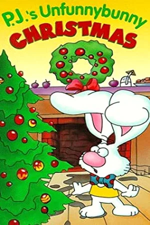 Постер: P.J.'s Unfunnybunny Christmas