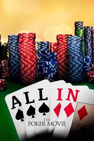 Постер: All In: The Poker Movie