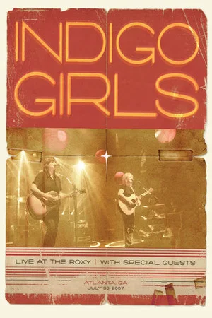 Постер: Indigo Girls: Live at the Roxy