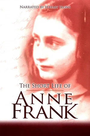 Постер: The Short Life of Anne Frank