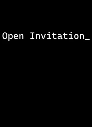 Постер: Open Invitation