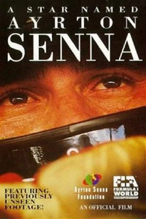 Постер: A Star Named Ayrton Senna