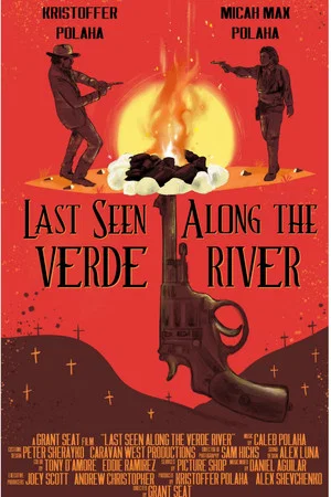 Постер: Last Seen Along the Verde River