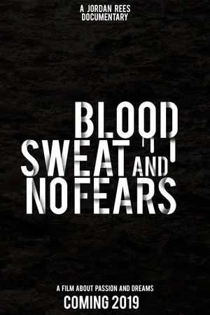 Постер: Blood, Sweat and No Fears