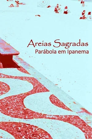 Постер: Areias Sagradas (Parábola em Ipanema)