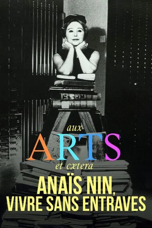 Постер: Anaïs Nin, vivre sans entraves