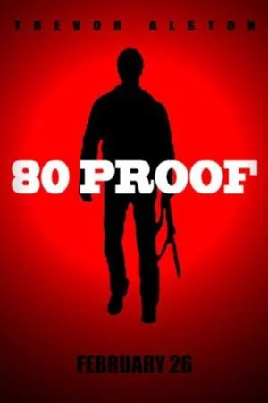 Постер: 80 Proof