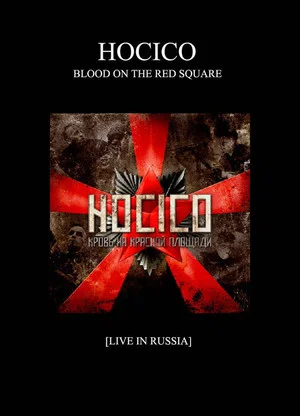 Постер: Hocico - Blood on the Red Square, Live in Russia