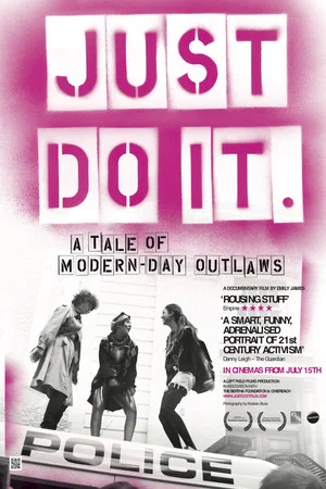 Постер: Just Do It: A Tale of Modern-day Outlaws