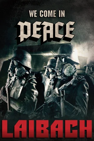 Постер: Laibach - We Come In Peace - Kranj