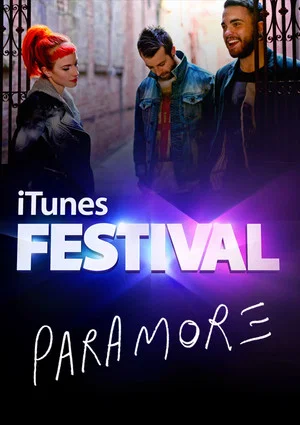 Постер: Paramore: iTunes Festival 2013