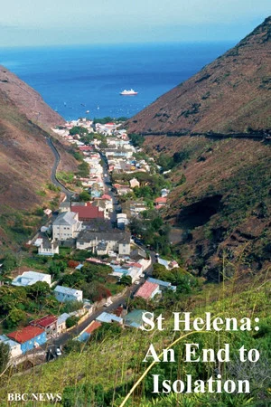 Постер: St Helena: An End to Isolation