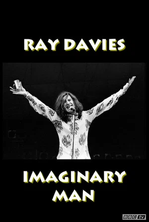 Постер: Ray Davies: Imaginary Man