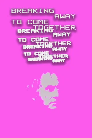 Постер: Breaking Away to Come Together
