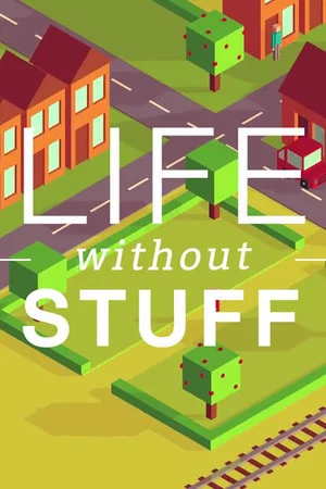 Постер: Life Without Stuff