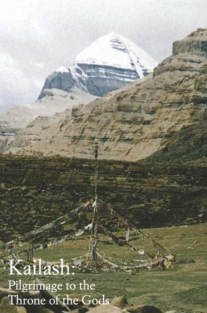 Постер: Kailash: Pilgrimage to the Throne of Gods