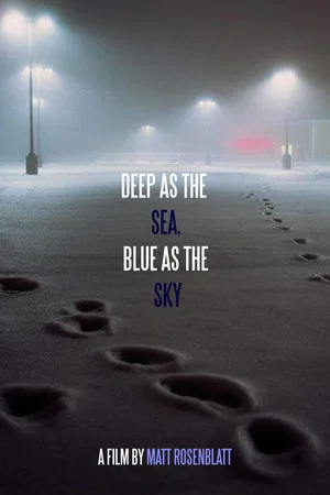 Постер: Deep as the Sea, Blue as the Sky