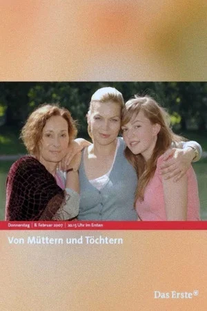 Постер: Von Müttern und Töchtern
