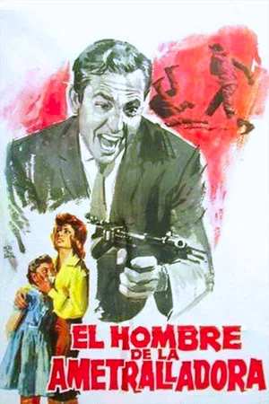 Постер: El hombre de la ametralladora
